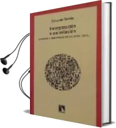 Descargar AudioLibro Incorporacion o Asimilacion: La Escuela Como Espacio de Inclusion Social de Eduardo Terren Lalana año 2004