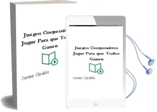 Descargar AudioLibro Juegos Cooperativos: Jugar para que Todos Ganen de Javier Giraldo año 2004