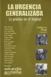 AudioLibro La Urgencia Generalizada: La Practica en el Hospital de Guillermo (Comp.) Belaga
