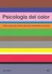 AudioLibro Psicologia del Color: Como Actuan los Colores Sobre los Sentimien tos y la Razon de Eva Heller