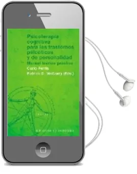 Descargar AudioLibro Psicoterapia Cognitiva para los Trastornos Psicoticos y de Person Alidad: Manual Teorico-Practico de Carlo Perris año 2004