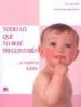 AudioLibro Todo lo que tu Bebe Preguntaria si Supiera Hablar de Ilonka Breitmeier