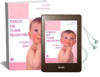 Descargar AudioLibro Todo lo que tu Bebe Preguntaria si Supiera Hablar de Ilonka Breitmeier año 2004