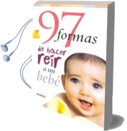 Descargar AudioLibro 97 Formas de Hacer Reir a un Bebe de Jack Moore año 2004