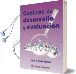 Descargar AudioLibro Centros de Desarrollo y Evaluacion de Jaime Grados Espinosa año 2004