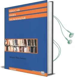 Descargar AudioLibro Educar para Humanizar de Antonio Perez Esclarin año 2004