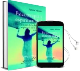 Descargar AudioLibro Psicoterapia y Espiritualidad: La Integracion de la Dimension esp Iritual en al Practica Terapeutica de Agneta Schreurs año 2004