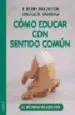 AudioLibro Como Educar con Sentido Comun: El Metodo Brazelton de T. Berry Brazelton