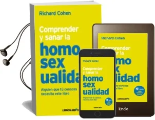 Descargar AudioLibro Comprender y Sanar la Homosexualidad de Richard Cohen año 2004