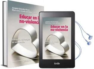 Descargar AudioLibro Educar en la No-Violencia: Enfoques y Estrategias de Intervencion de Joaquin Gonzalez Perez año 2004