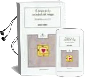 Descargar AudioLibro El Amor en la Sociedad del Riesgo: Una Tentativa Educativa de Jesus Gomez año 2004