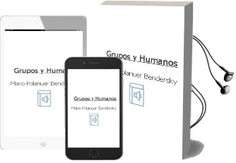 Descargar AudioLibro Grupos y Humanos de Mario Polanuer Bendersky año 2004