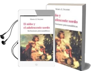 Descargar AudioLibro El Niño y el Adolescente Sordo de Marta Schorn año 2004