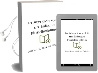 Descargar AudioLibro La Atencion (Vol. Iii): Un Enfoque Pluridisciplinar de Juan Jose Et Al. (Ed.) Ortells año 2004