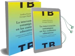 Descargar AudioLibro La Intervencion Estrategica en los Contextos Educativos: Comunica Cion y Problem-Solving para los Problemas Escolares de Giorgio Nardone año 2004