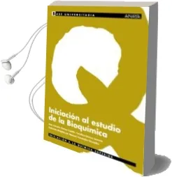 Descargar AudioLibro Iniciacion al Estudio de la Bioquimica de Jose Antonio Gomez Capilla año 2004