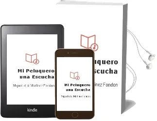 Descargar AudioLibro Mi Peluquero ¿Una Escucha? de Miguel Et Al. Martinez Fondon año 2004