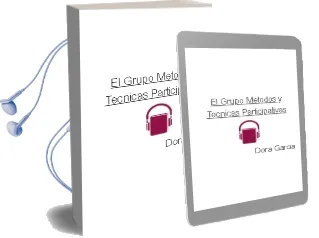 Descargar AudioLibro El Grupo: Metodos y Tecnicas Participativas de Dora Garcia año 2005
