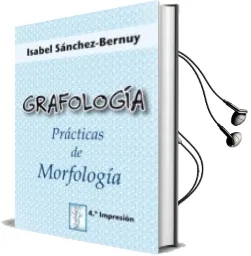 Descargar AudioLibro Grafologia: Practicas de Morfologia (3ª Ed.) de I. Sanchez Bernuy Fernandez Riesco año 2005