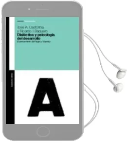 Descargar AudioLibro Dialectica y Psicologia del Desarrollo: El Pensamento de Piaget y Vigotsky de Jose A. Castorina año 2005