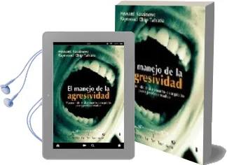 Descargar AudioLibro El Manejo de la Agresividad: Manual de Tratamieto Completo para p Rofesionales de Raymond Chip Tafrate año 2005