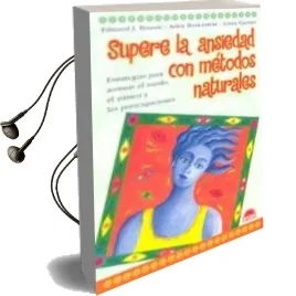 Descargar AudioLibro Supere la Ansiedad con Metodos Naturales: Estrategias para Atenua r el Miedo el Panico y las Preocupaciones de Edmund J. Bourne año 2005