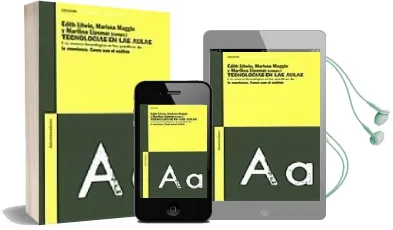 Descargar AudioLibro Tecnologias en las Aulas: Las Nuevas Tecnologias en las Practicas de la Enseñanza: Casos para el Analisis de Edith Litwin año 2005