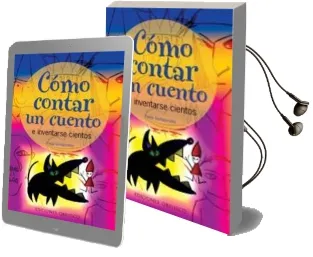 Descargar AudioLibro Como Contar un Cuento e Inventarse Cientos de Paola Santagostino año 2005