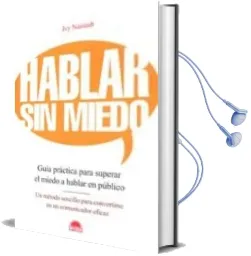 Descargar AudioLibro Hablar sin Miedo: Guia Practica para Superar el Miedo a Hablar en Publico de Ivy Naistadt año 2005