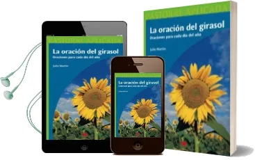 Descargar AudioLibro La Oracion del Girasol. Oraciones para Cada dia del año de Julio Martin año 2005