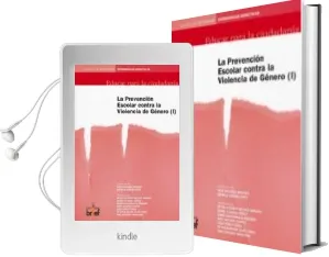 Descargar AudioLibro La Prevencion Escolar Contra la Violencia de Genero (i) (1Er. cic lo de Secundaria: Experiencias Didacticas) de Rafaela Garcia Lopez año 2005