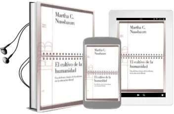 Descargar AudioLibro El Cultivo de la Humanidad: Una Defensa Clasica de la Reforma en la Educacion Liberal (2ª Ed.) de Martha Craven Nussbaum año 2005