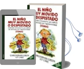 Descargar AudioLibro El Niño muy Movido o Despistado: Entender el Trastorno por Defici t de Atencion con Hiperactividad (Tdha) de Christopher Green año 2005