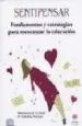 AudioLibro Sentipensar: Fundamentos y Estrategias para Reencantar la Educaci on de Saturnino De La Torre