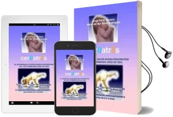 Descargar AudioLibro Ceroatres: Desarrollo Neuro-Senso-Psicomotriz de los 3 Primeros a ños de Vida de Jorge Ferre Veciana año 2005