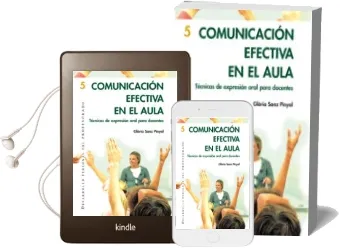 Descargar AudioLibro Comunicacion Efectiva en el Aula: Tecnicas de Expresion Oral en e l Aula de Gloria Sanz I Pinyol año 2005