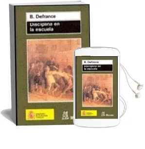 Descargar AudioLibro Disciplina en la Escuela de B. Defrance año 2005