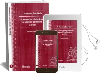 Descargar AudioLibro La Educacion Obligatoria: Su Sentido Educativo y Social de Jose Gimeno Sacristan año 2005