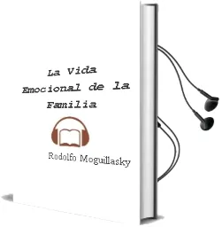 Descargar AudioLibro La Vida Emocional de la Familia de Rodolfo Moguillasky año 2005