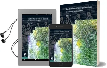 Descargar AudioLibro Los Derechos del Niño en la Escuela: Una Educacion para la Ciudad Ania de Jean Le Gal año 2005