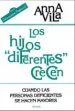 AudioLibro Los Hijos Diferentes Crecen: Cuando las Personas Deficientes se h Acen Mayores de Anna Vila