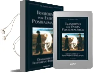 Descargar AudioLibro Trastorno por Estres Postraumatico: Diagnostico y Tratamiento int Egrado de Alfredo Dr. H. Cia año 2005