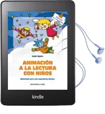 Descargar AudioLibro Animacion a la Lectura con Niños: Materiales para una Experiencia Directa de Isabel Aguera año 2005