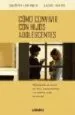 AudioLibro Como Convivir con Hijos Adolescentes: Permaneciendo en Sintonia c on Ellos y Proporcionandoles una Verdadera Ayuda en sus Vidas de Dorothy Law Nolte