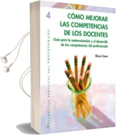 Descargar AudioLibro Como Mejorar las Competencias de los Docentes de Elena Cano año 2005