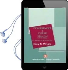 Descargar AudioLibro Comprender y Curar: Philippe Pinel (1745-1826): La Medicina de la Mente de Dora B. Weiner año 2005