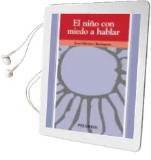 Descargar AudioLibro El Niño con Miedo a Hablar de Jose Olivares Rodriguez año 2005