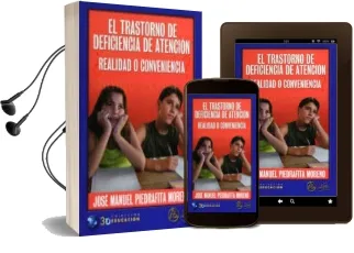 Descargar AudioLibro El Trastorno de Deficiencia de Atencion: Realidad o Conveniencia de Jose Manuel Moreno Piedrafita año 2005