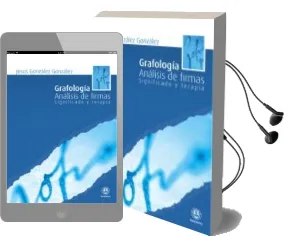 Descargar AudioLibro Grafologia: Analisis de Firmas. Significado y Terapia de Jesus Gonzalez Gonzalez año 2005