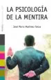 AudioLibro La Psicologia de la Mentira de Jose Maria Martinez Selva